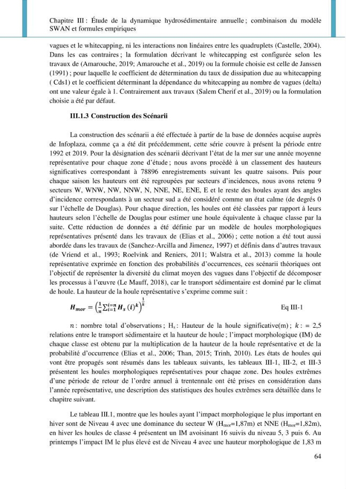Dynamique et évolution morphosédimentaire des plages sableuses de l\'étude des processus à la modelisation: application sur trois sites du littoral algérois