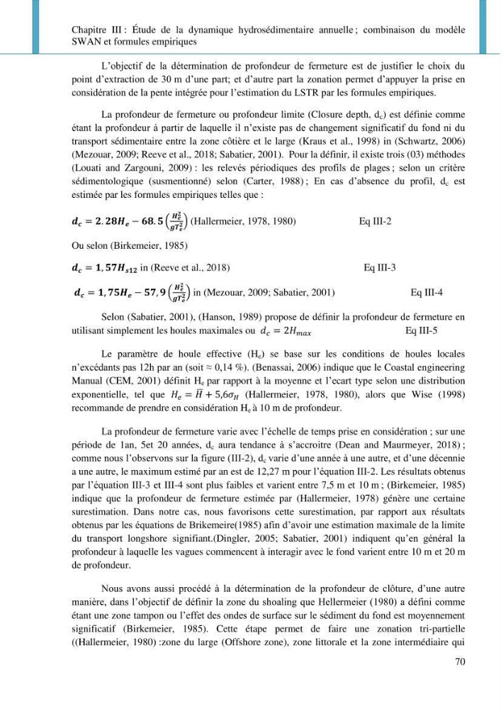 Dynamique et évolution morphosédimentaire des plages sableuses de l\'étude des processus à la modelisation: application sur trois sites du littoral algérois