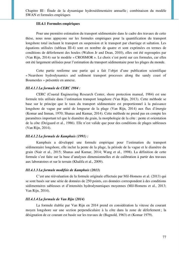 Dynamique et évolution morphosédimentaire des plages sableuses de l\'étude des processus à la modelisation: application sur trois sites du littoral algérois