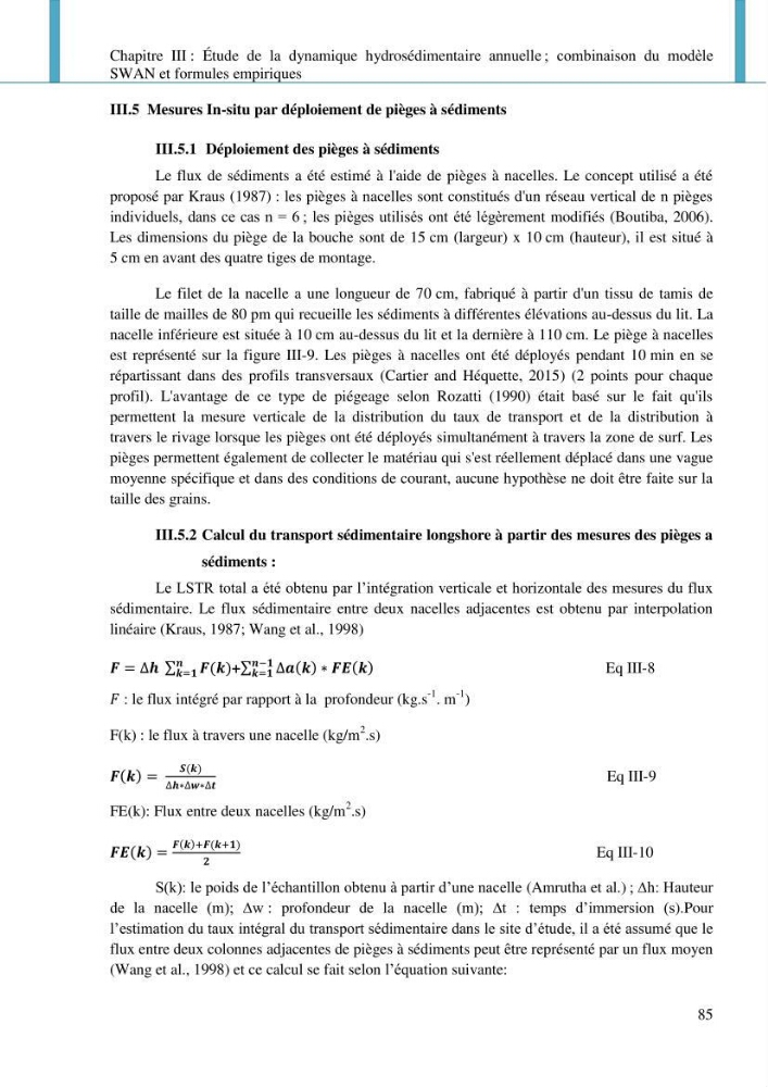 Dynamique et évolution morphosédimentaire des plages sableuses de l\'étude des processus à la modelisation: application sur trois sites du littoral algérois
