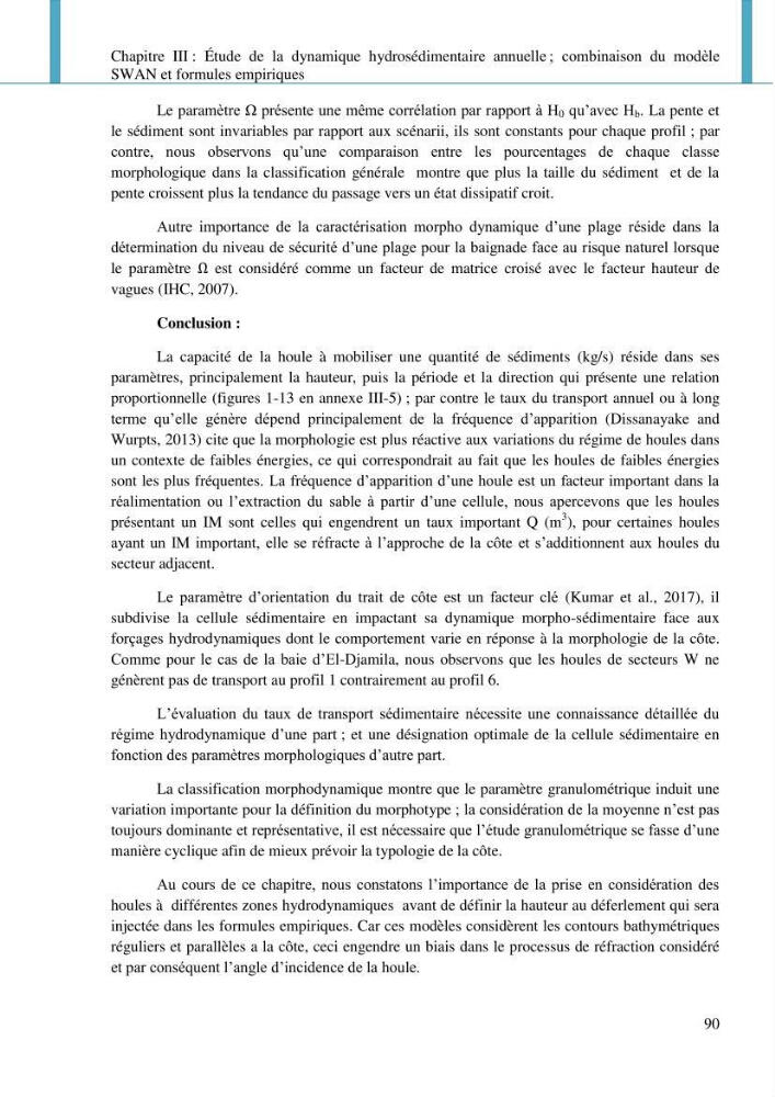 Dynamique et évolution morphosédimentaire des plages sableuses de l\'étude des processus à la modelisation: application sur trois sites du littoral algérois