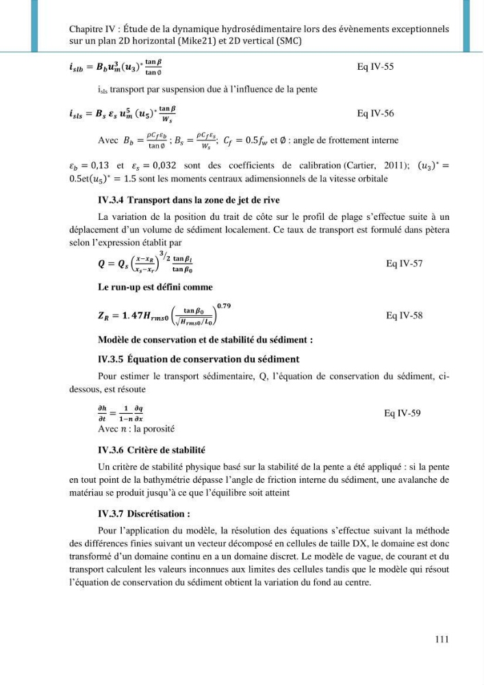 Dynamique et évolution morphosédimentaire des plages sableuses de l\'étude des processus à la modelisation: application sur trois sites du littoral algérois