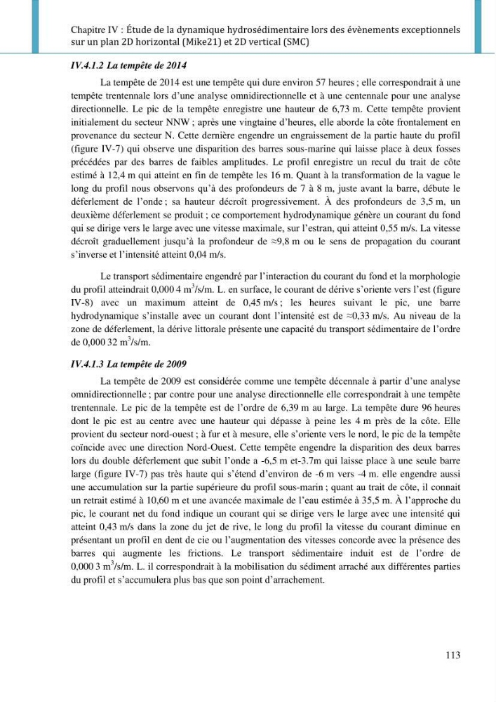 Dynamique et évolution morphosédimentaire des plages sableuses de l\'étude des processus à la modelisation: application sur trois sites du littoral algérois