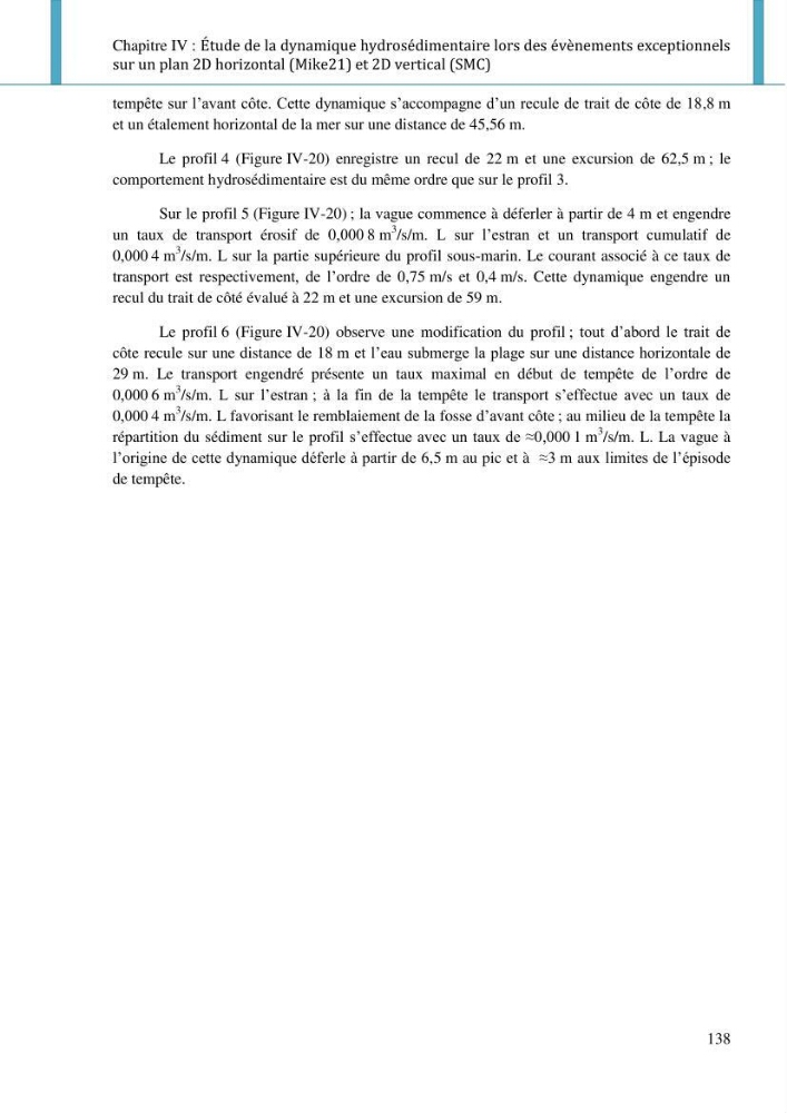 Dynamique et évolution morphosédimentaire des plages sableuses de l\'étude des processus à la modelisation: application sur trois sites du littoral algérois