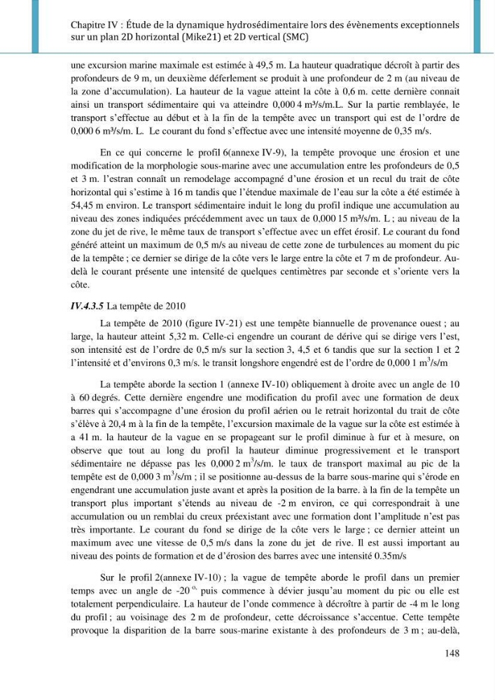 Dynamique et évolution morphosédimentaire des plages sableuses de l\'étude des processus à la modelisation: application sur trois sites du littoral algérois