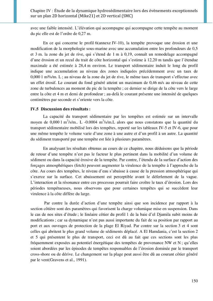 Dynamique et évolution morphosédimentaire des plages sableuses de l\'étude des processus à la modelisation: application sur trois sites du littoral algérois