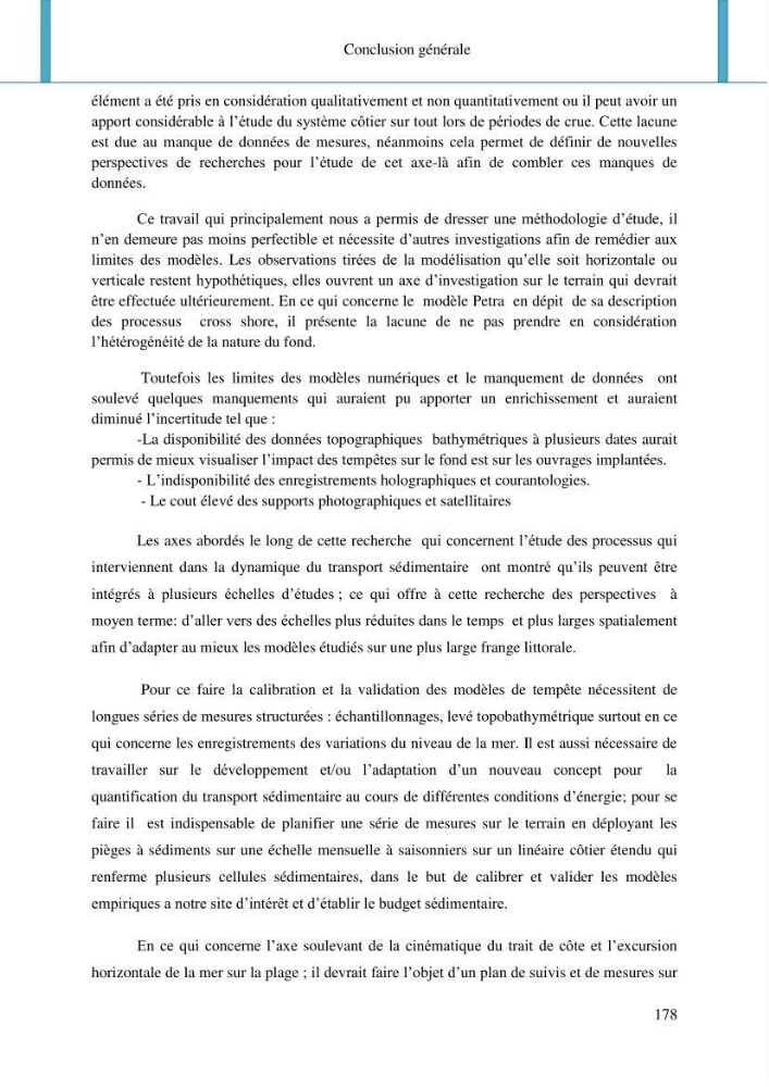 Dynamique et évolution morphosédimentaire des plages sableuses de l\'étude des processus à la modelisation: application sur trois sites du littoral algérois