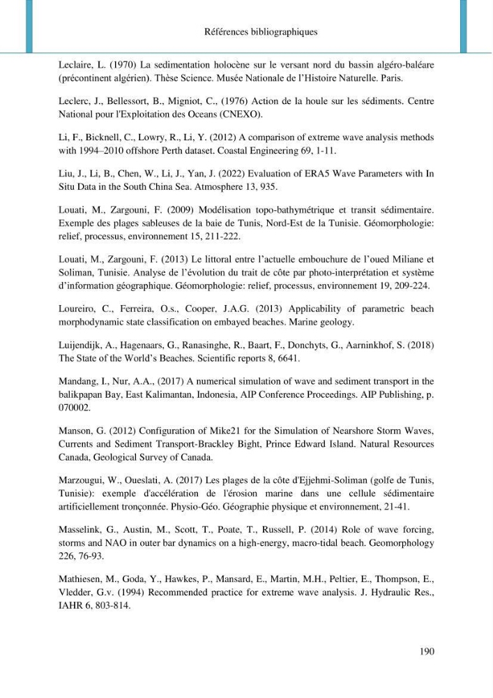 Dynamique et évolution morphosédimentaire des plages sableuses de l\'étude des processus à la modelisation: application sur trois sites du littoral algérois