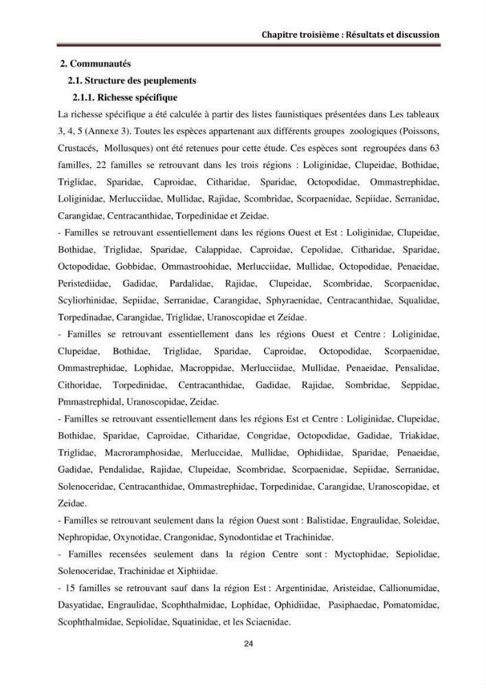 Contribution à l\'étude du comportement de la squille mante ( Squilla mantis Linnaeus, 1758) dans le bassin algerien