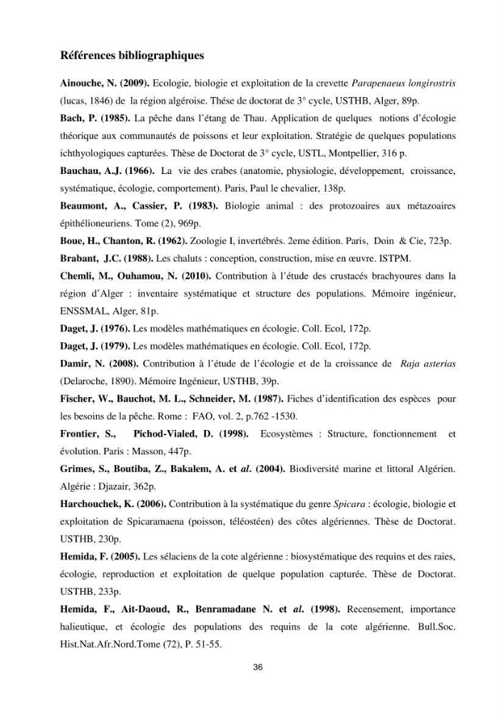 Contribution à l\'étude du comportement de la squille mante ( Squilla mantis Linnaeus, 1758) dans le bassin algerien
