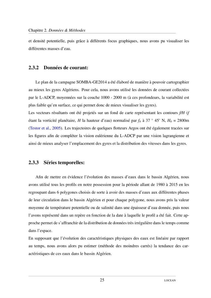 Hydrologie et circulation océanique dans le bassin Algerien: