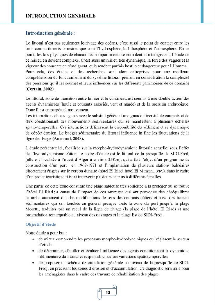 Modélisation numérique de la morphodynamique d\'une côte sableuse soumise à l\'effet des vagues et des houles cas : Plge de Sidi Fredj