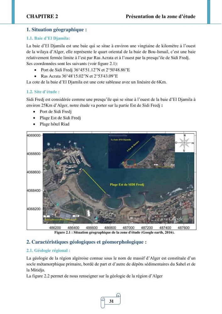 Modélisation numérique de la morphodynamique d\'une côte sableuse soumise à l\'effet des vagues et des houles cas : Plge de Sidi Fredj
