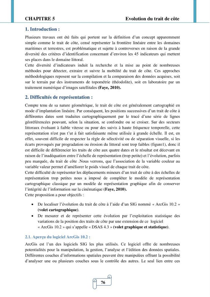 Modélisation numérique de la morphodynamique d\'une côte sableuse soumise à l\'effet des vagues et des houles cas : Plge de Sidi Fredj