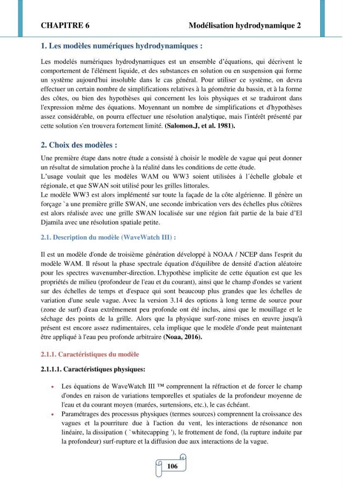 Modélisation numérique de la morphodynamique d\'une côte sableuse soumise à l\'effet des vagues et des houles cas : Plge de Sidi Fredj