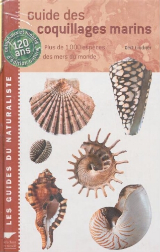 Guide des coquillages marins : plus de mille espèces des mers du monde Guide des coquillages marins : plus de mille espèces des mers du monde