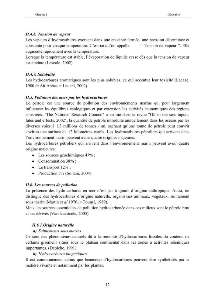 Etat de la pollution par les hydocarbures dans les eaux et les sédiments superficiels dans la baie d\'Alger et la baie de Bou-Ismail