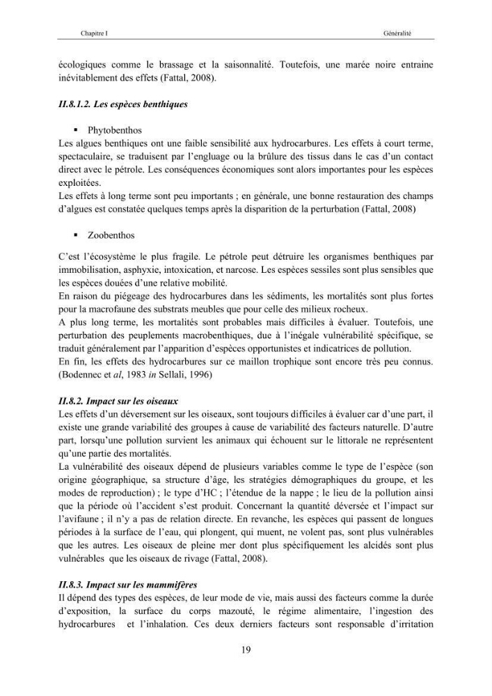 Etat de la pollution par les hydocarbures dans les eaux et les sédiments superficiels dans la baie d\'Alger et la baie de Bou-Ismail