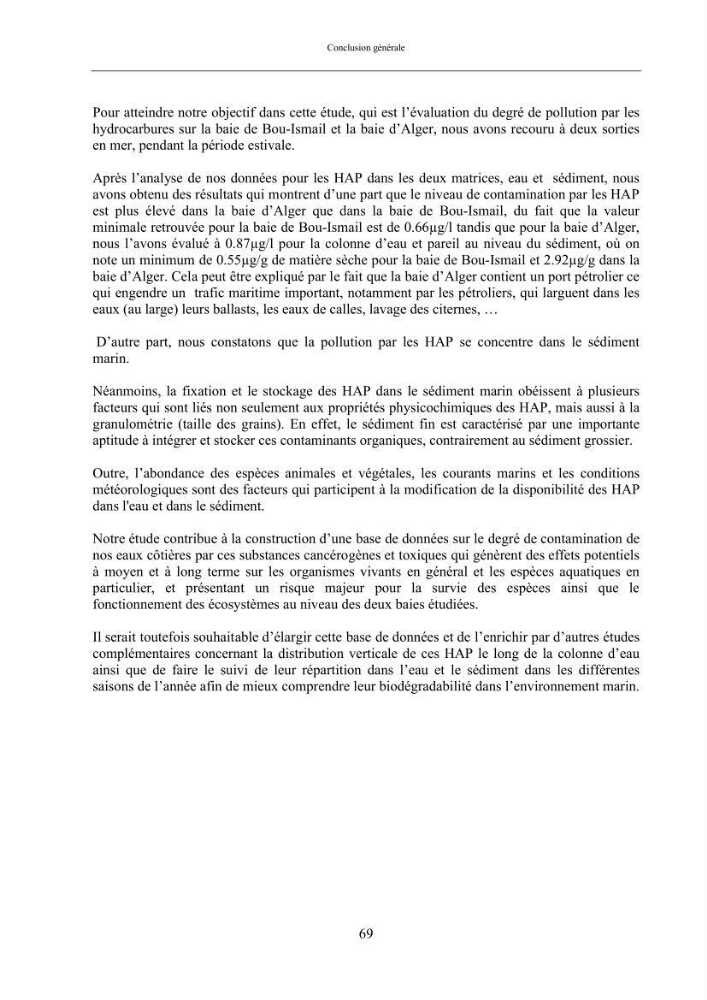 Etat de la pollution par les hydocarbures dans les eaux et les sédiments superficiels dans la baie d\'Alger et la baie de Bou-Ismail
