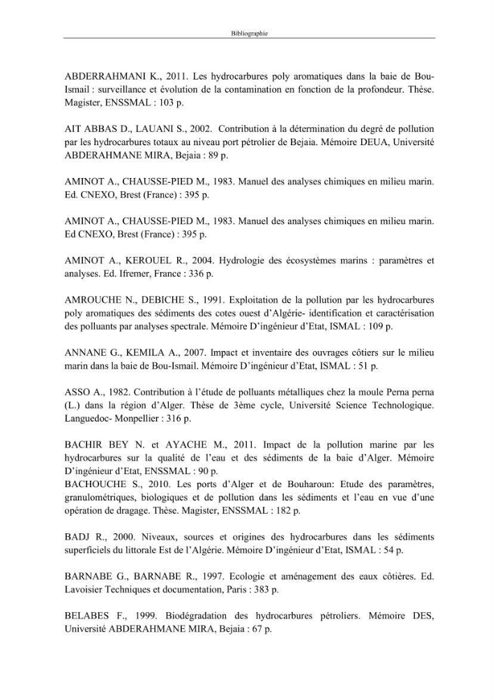 Etat de la pollution par les hydocarbures dans les eaux et les sédiments superficiels dans la baie d\'Alger et la baie de Bou-Ismail