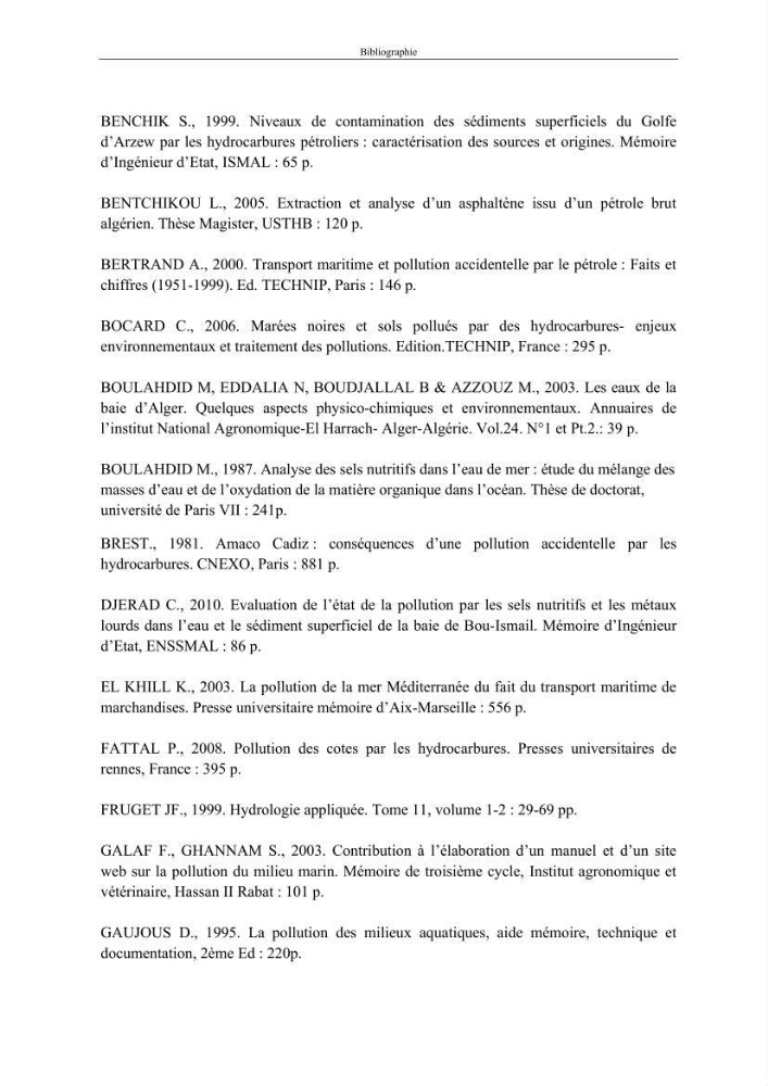 Etat de la pollution par les hydocarbures dans les eaux et les sédiments superficiels dans la baie d\'Alger et la baie de Bou-Ismail