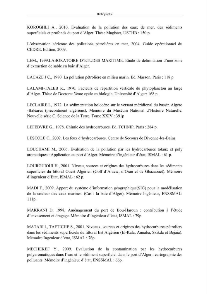 Etat de la pollution par les hydocarbures dans les eaux et les sédiments superficiels dans la baie d\'Alger et la baie de Bou-Ismail