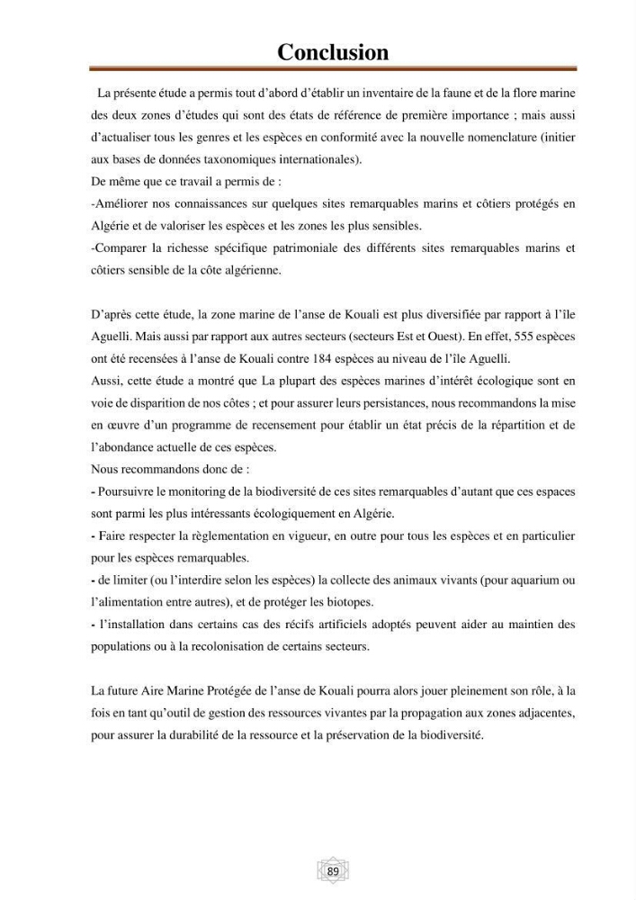 Inventaire de la faune et de la flore marine d\'intérêt écologique des sites remarquables de la région centre de la côte Algérienne (l\'Anse de Kouali et l\'île Aguelli)