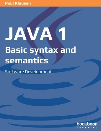 Java 1: basic syntax and semantics, software development Java 1: basic syntax and semantics, software development