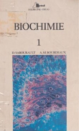 Biochimie 1: protéines et acides aminés, les acides nucléiques, enzymologie, les coenzymes