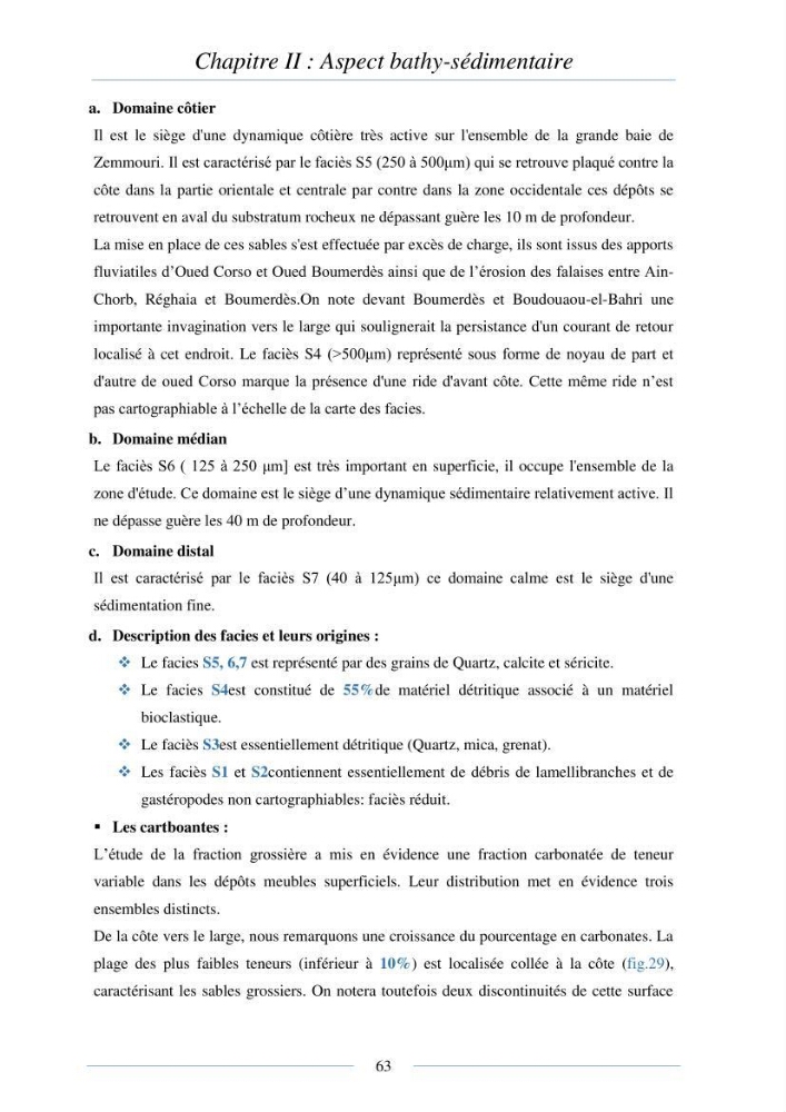 Mise en place d\'une base de donnée sédimentologique dans le domaine côtier de la grande baie de zemmouri : Etablissement de la carte morpho- sédimentaire
