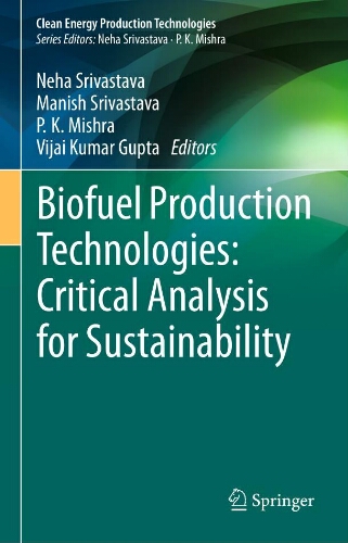 Biofuel production technologies: critical analysis for sustainability Biofuel production technologies: critical analysis for sustainability