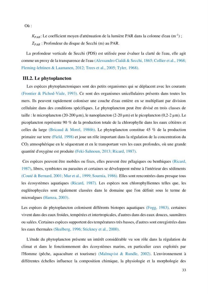 Evaluation de la couleur et de la qualité biologique des eaux marines de la côte algéroise à partir de l\'imagerie satellite et modélisation du phytoplancton marin