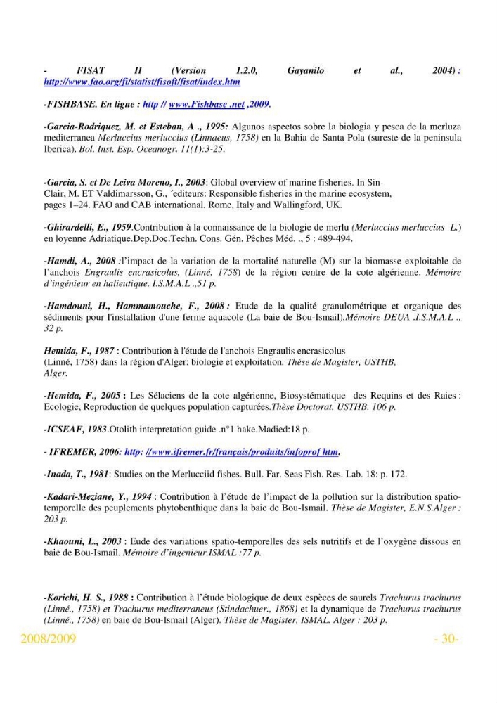 Utilisation des logiciels FISAT 2 (version 1.2.0 gayanilo et al., 2004) et fishparm pour l\'estimation des paramètres biologique des espèces animales marines