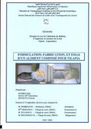 Formulation, fabrication, et essai d'un aliment composé pour Tilapia