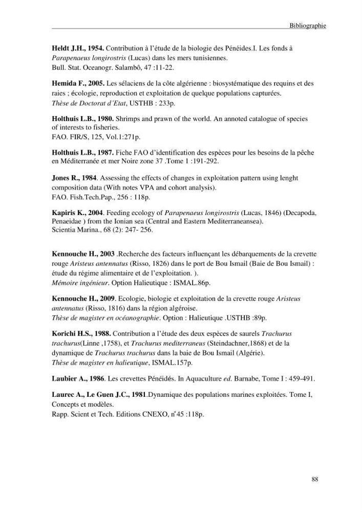 Contribution à l\'étude des crevettes (crustacés décapodes) de la baie de Bou-Ismail