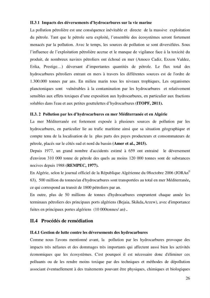Isolement et caractérisation des bactéries dégradants les différentes fractions du pétrole: cas d\'études : port de la Madrague, Ain Benian
