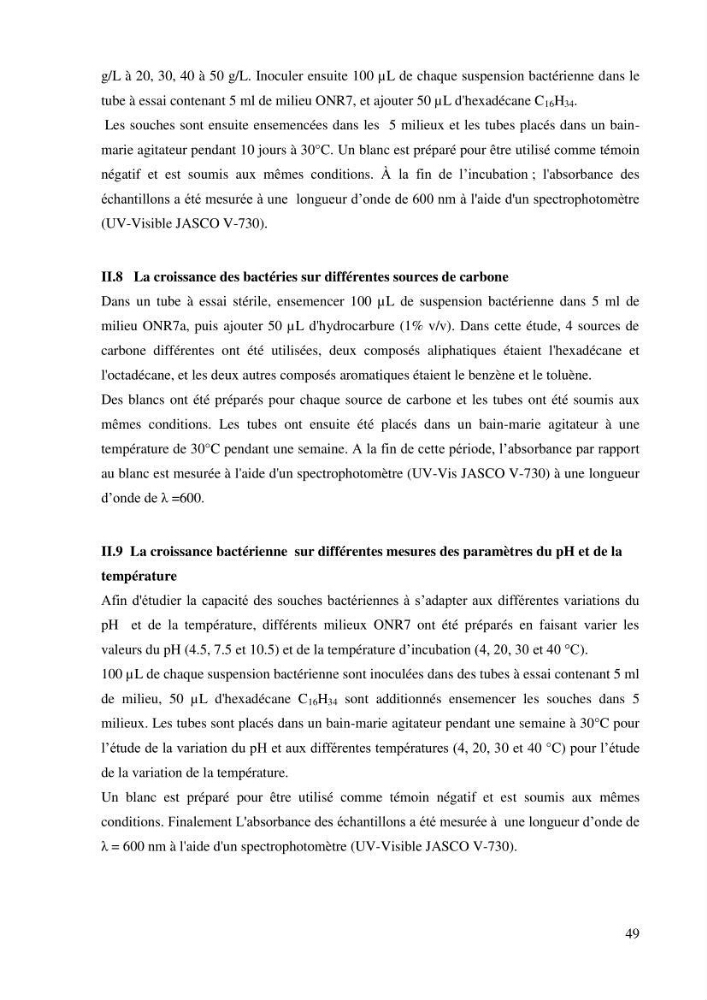 Isolement et caractérisation des bactéries dégradants les différentes fractions du pétrole: cas d\'études : port de la Madrague, Ain Benian