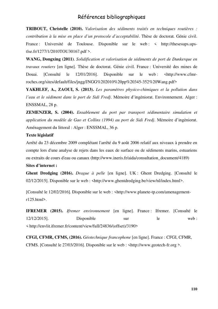 Etude du comportement physique et mécanique des sédiments de dragage pour leur valorisation en techniques routières \"cas du port de Sidi fredj\"