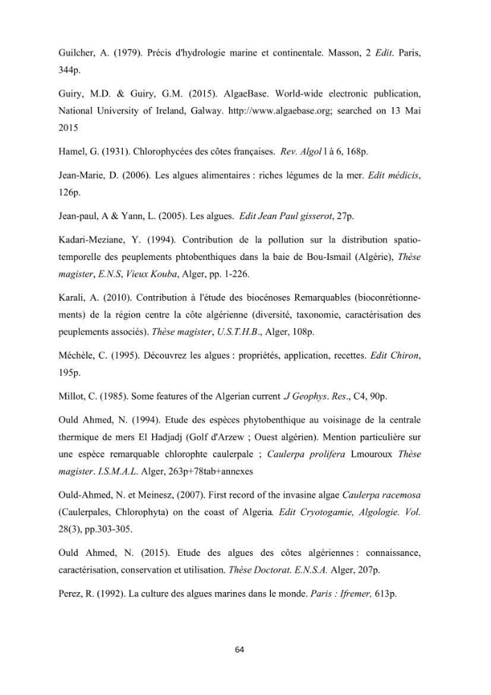 Actualisation de la taxonomie et de l\'inventaire des chlorobiontes des côtes Algériennes et mise en évidence des espèces aquacole