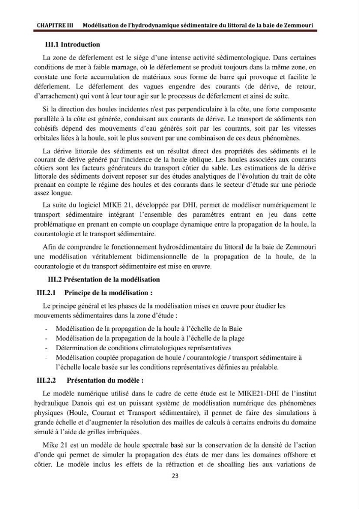 Modélisation de la dynamique et la cinématique à multi échelles du trait de côte et évaluation des zones à risques du littoral centre Algérien