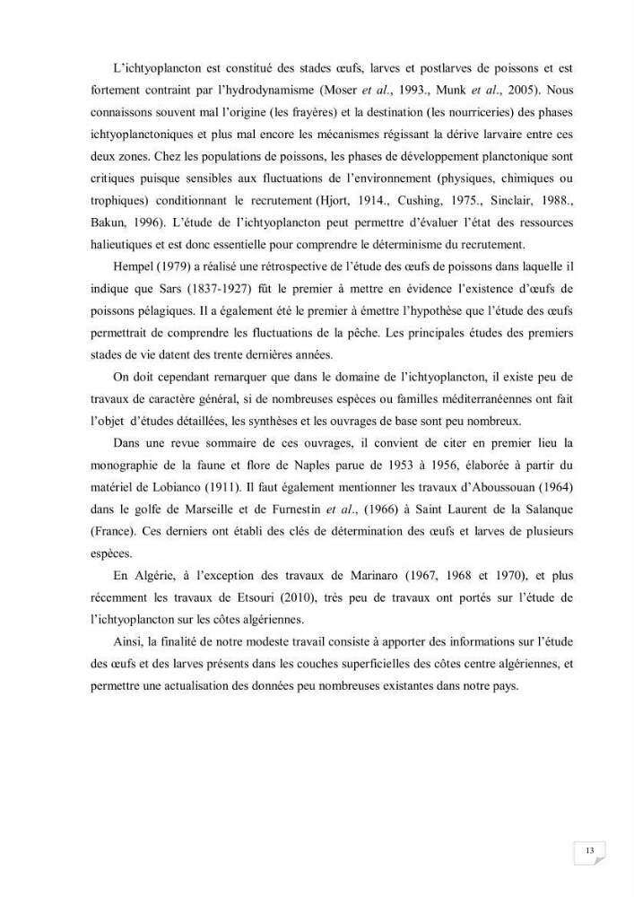 Contribution à l\'étude des oeufs et des larves des poissons téléostéens au niveau de la zone centre algérienne: