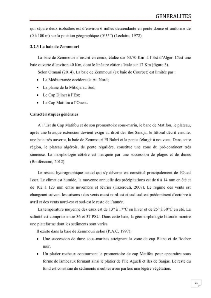 Contribution à l\'étude des oeufs et des larves des poissons téléostéens au niveau de la zone centre algérienne: