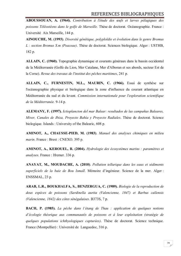 Contribution à l\'étude des oeufs et des larves des poissons téléostéens au niveau de la zone centre algérienne: