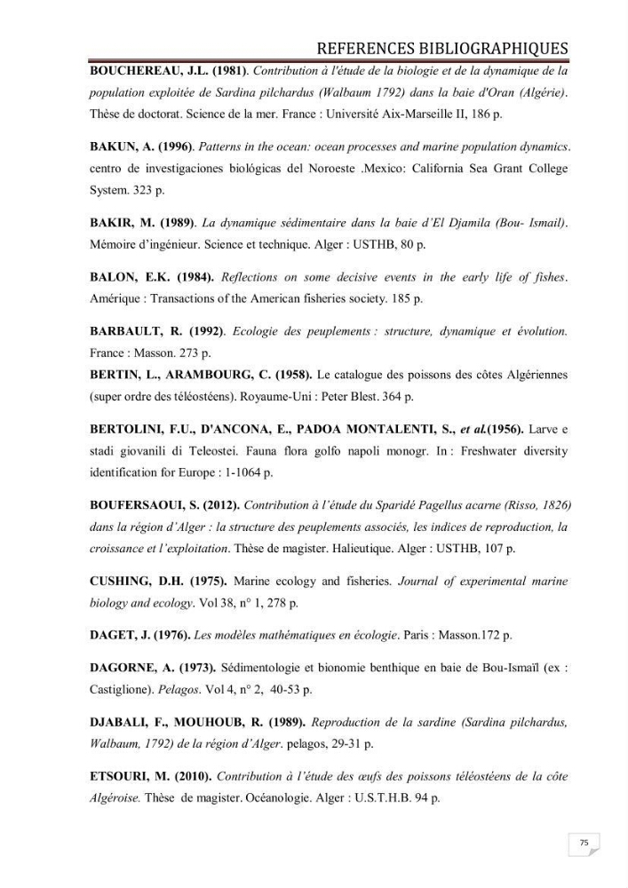 Contribution à l\'étude des oeufs et des larves des poissons téléostéens au niveau de la zone centre algérienne: