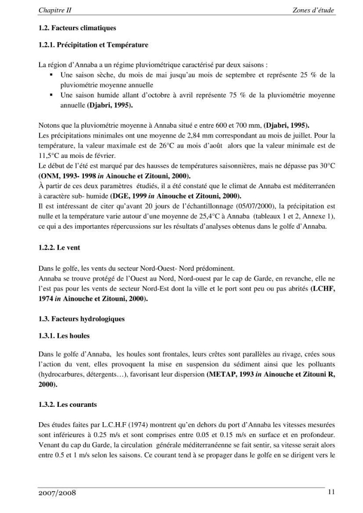 Les métaux traces dans les sédiments de la baie de Bou-Ismail: surveillane de la pollution et étude des processus géochimiques