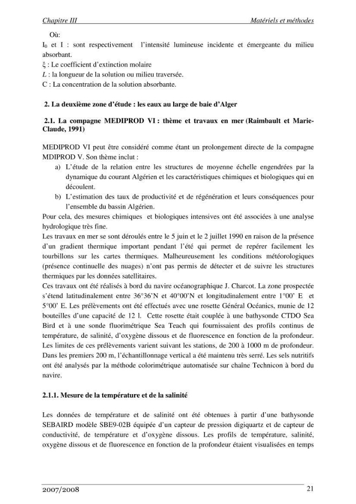 Les métaux traces dans les sédiments de la baie de Bou-Ismail: surveillane de la pollution et étude des processus géochimiques