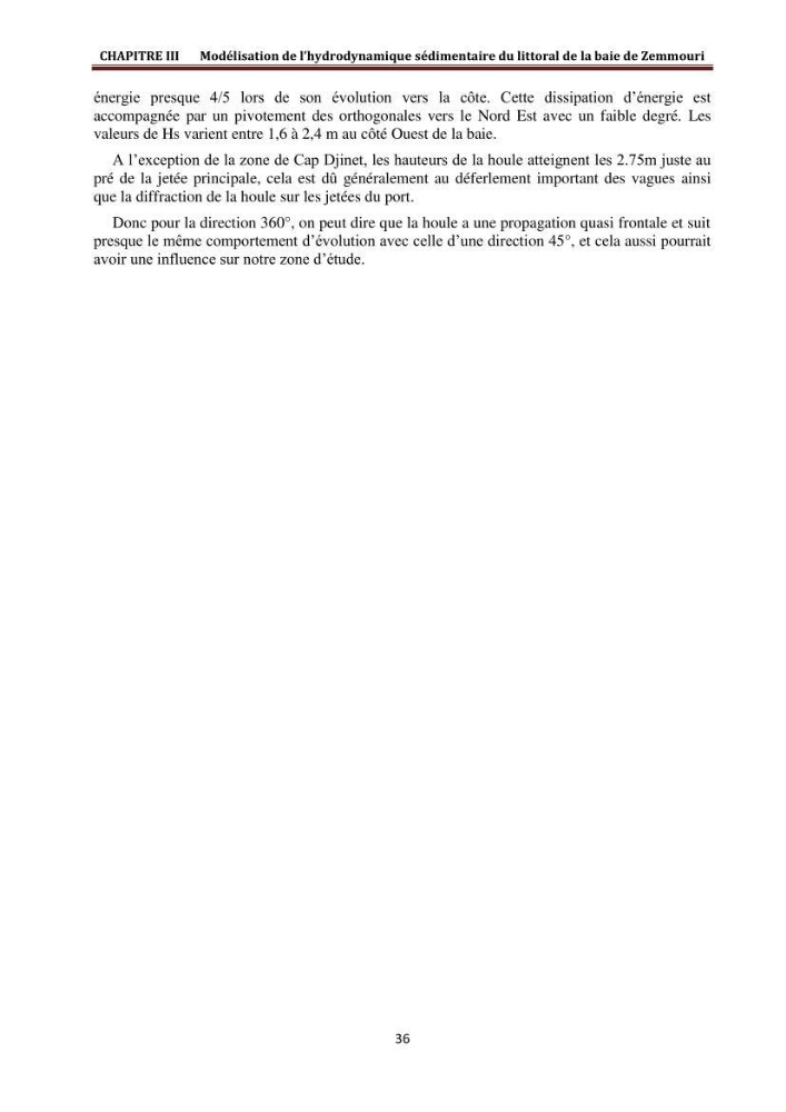 Modélisation de la dynamique et la cinématique à multi échelles du trait de côte et évaluation des zones à risques du littoral centre Algérien