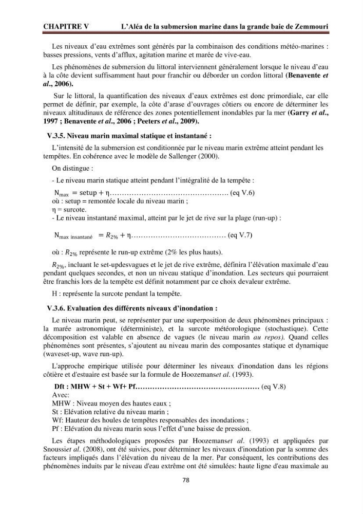 Modélisation de la dynamique et la cinématique à multi échelles du trait de côte et évaluation des zones à risques du littoral centre Algérien