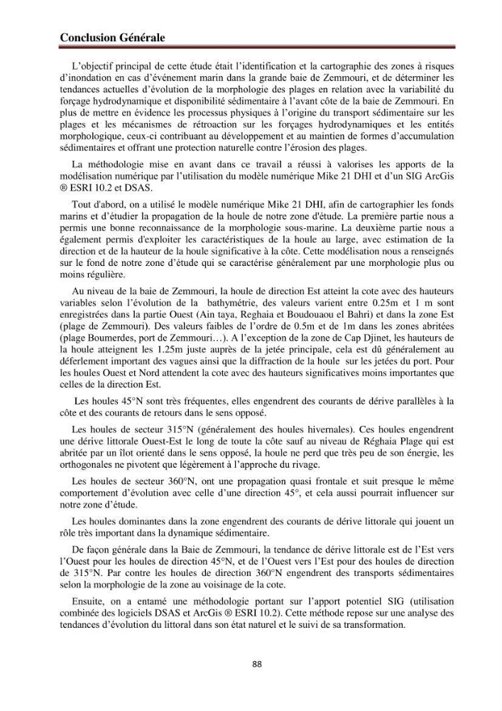 Modélisation de la dynamique et la cinématique à multi échelles du trait de côte et évaluation des zones à risques du littoral centre Algérien