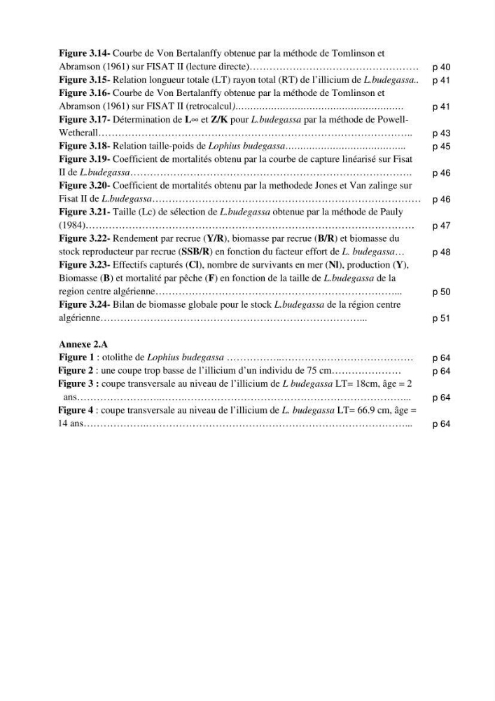 Contribution à la systématique des Lophiidae dans le bassin algerien,croissance et exploitation de la boudroie rouse Lophius budegassa ( Spinola,1807) de la région centre algérienne: